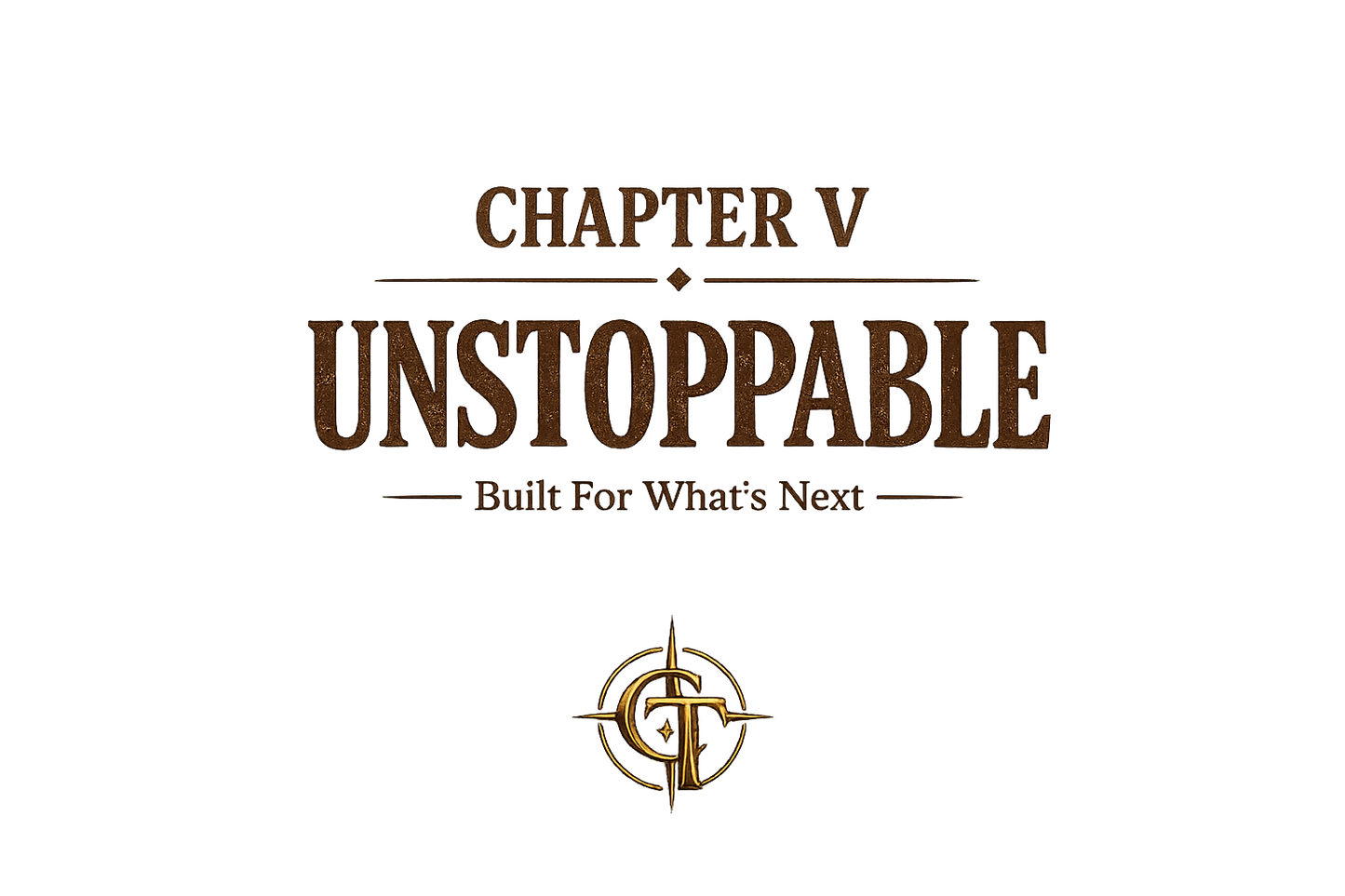 Chapter V — Unstoppable Tee