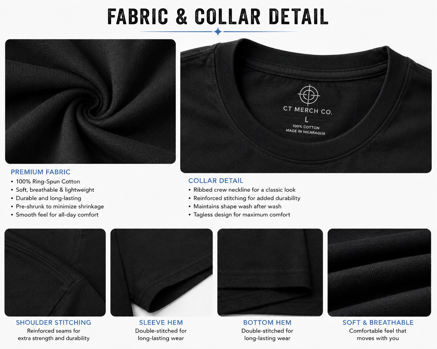 Premium ring-spun cotton T-shirt fabric, reinforced collar, double-stitched seams, soft breathable material, and quality construction by CT Merch Co.