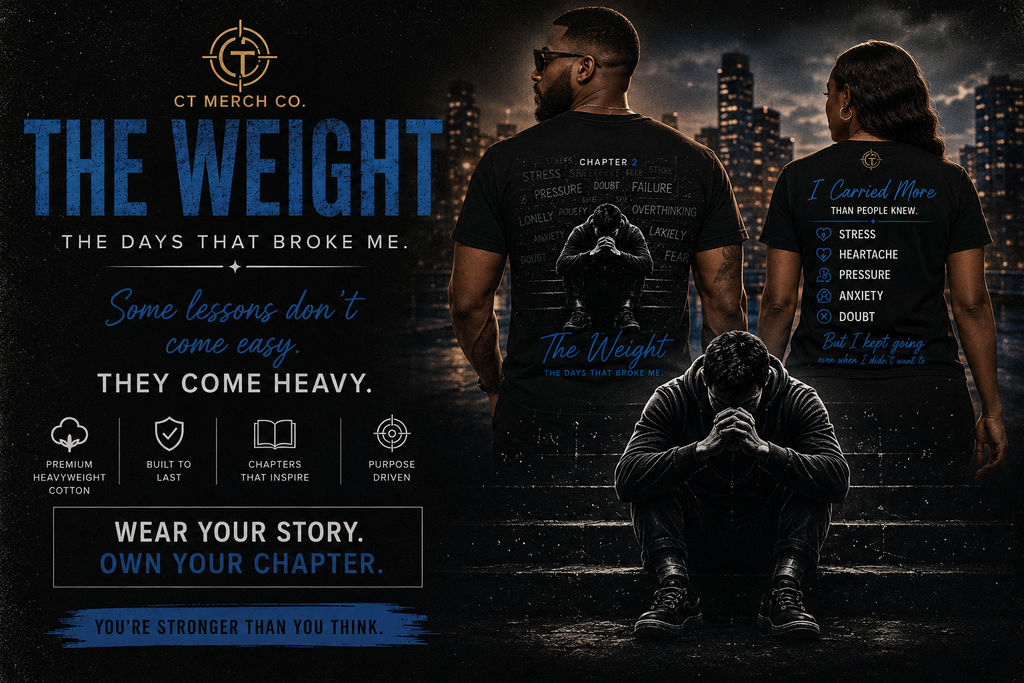 Lifestyle promotional image for The Weight – Chapter 2 graphic T-shirt by CT Merch Co featuring front and back views on male and female models, motivational message, premium heavyweight cotton, and “Wear Your Story. Own Your Chapter.” branding.