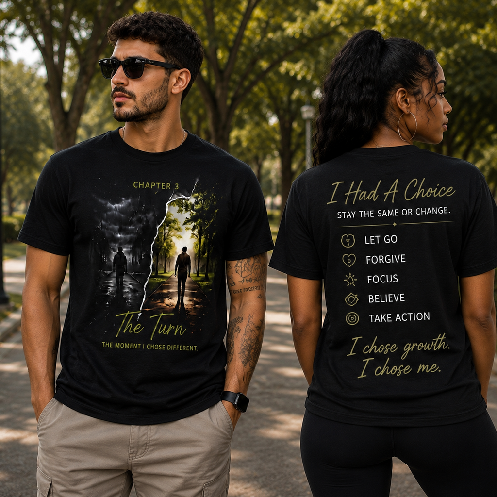 Lifestyle photo of a man and woman wearing the CT Merch Co Chapter 3 "The Turn" black graphic T-shirt in a park setting. The front design symbolizes transformation from darkness to growth, while the back features the inspirational message "I Had A Choice" with values including Let Go, Forgive, Focus, Believe, and Take Action.