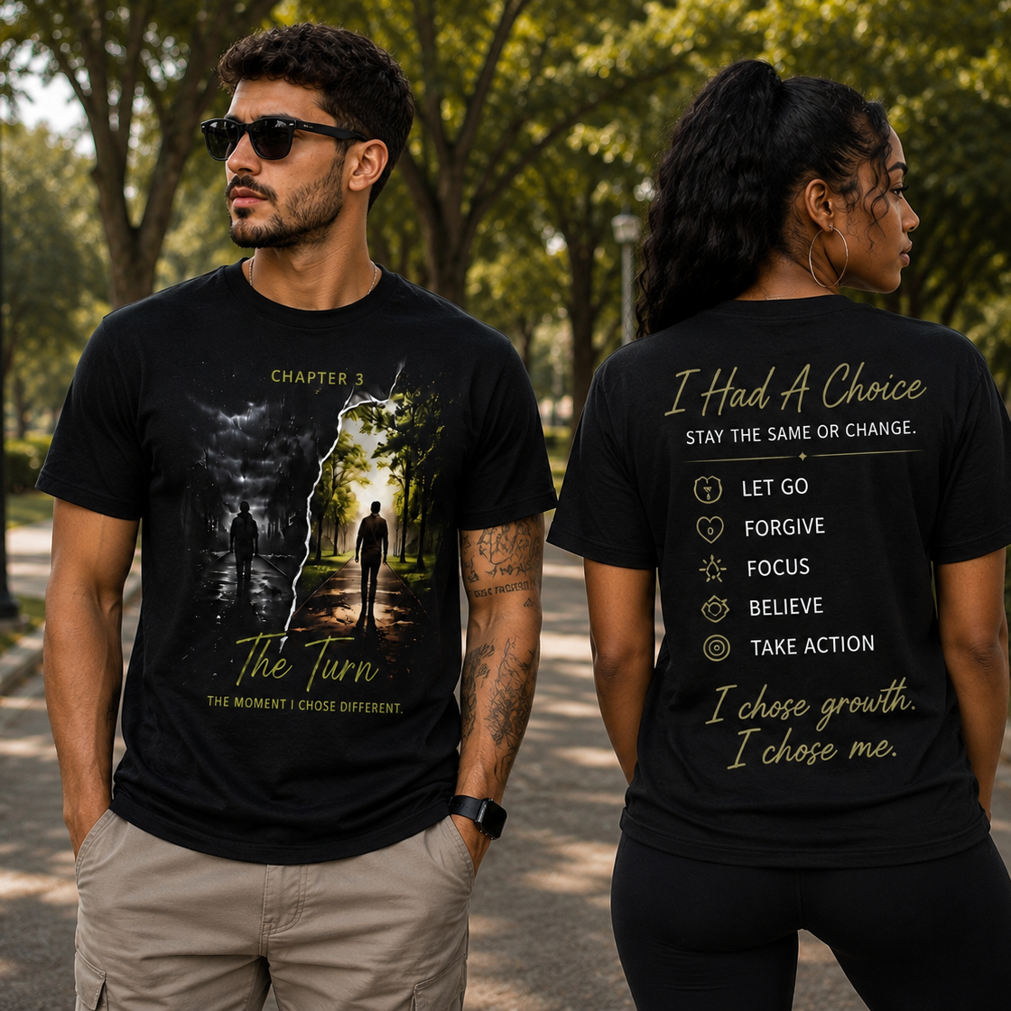 Lifestyle photo of a man and woman wearing the CT Merch Co Chapter 3 "The Turn" black graphic T-shirt in a park setting. The front design symbolizes transformation from darkness to growth, while the back features the inspirational message "I Had A Choice" with values including Let Go, Forgive, Focus, Believe, and Take Action.